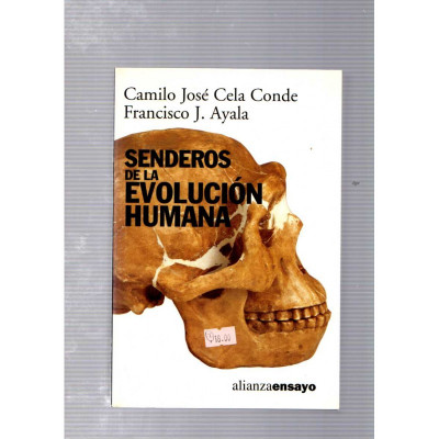 Senderos de la evolución humana / Camilo José Cela Conde, Francisco J. Ayala