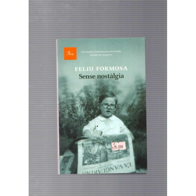 Sense nostàlgia / Feliu Formosa