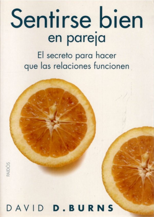 SENTIRSE BIEN EN PAREJA. El secreto para hacer que las relaciones funcionen