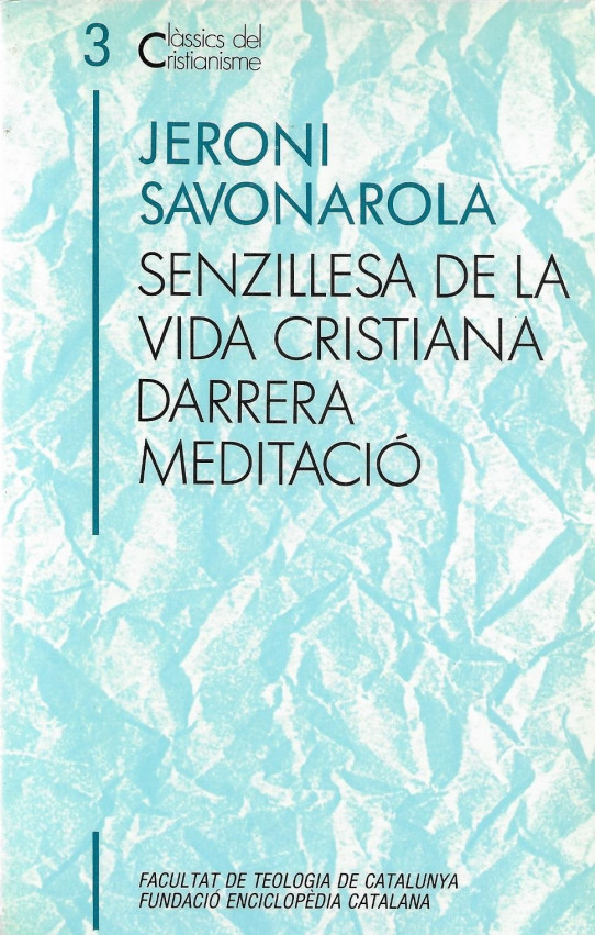SENZILLESA DE LA VIDA CRISTIANA DARRERA MEDITACIÓ