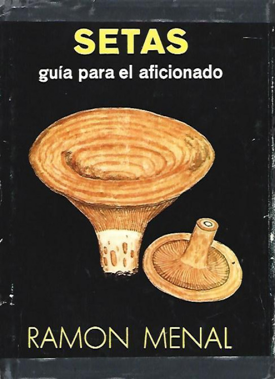 SETAS, GUÍA PARA EL AFICIONADO