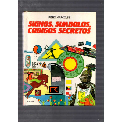 Signos, símbolos, códigos secretos / Piero Marcolini