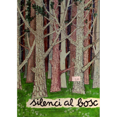 Silenci al bosc / Montserrat Mussons i Maria Dolz