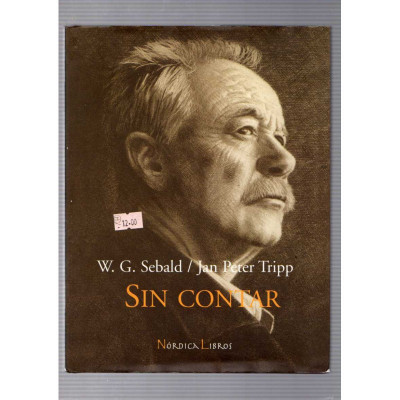 Sin contar / W. G. Sebald, Jan Peter Tripp