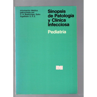 Sinopsis de patología y clínica infecciosa. Pediatría / M. Cruz Martínez y E. de Teresa y Cobián