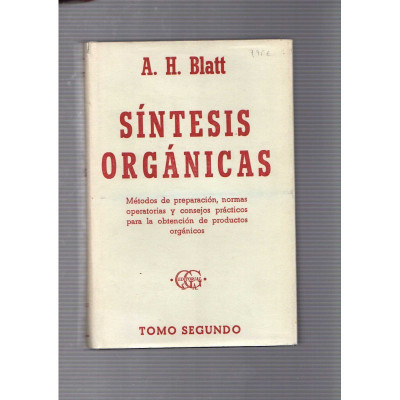 Síntesis orgánicas / A.H.Blatt