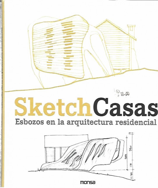 SKETCH CASAS: ESBOZOS EN LA ARQUITECTURA RESIDENCIAL