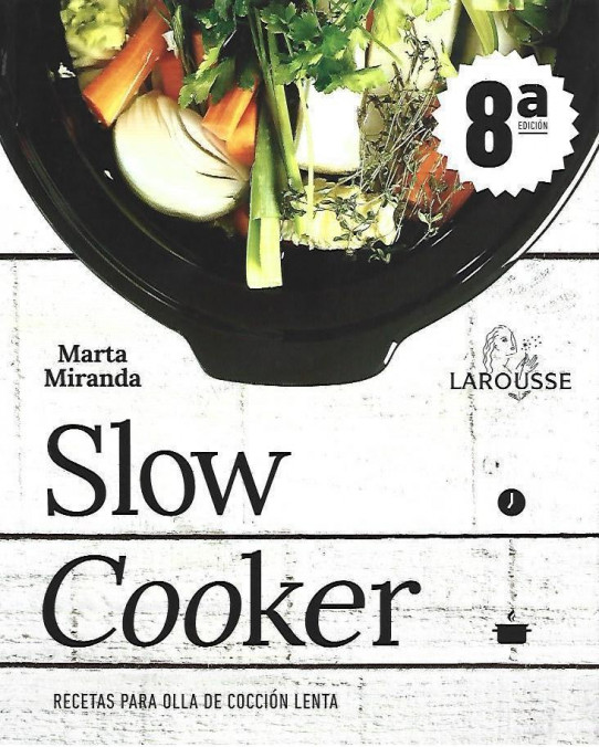 SLOW COOKER. Recetas para olla de cocción lenta