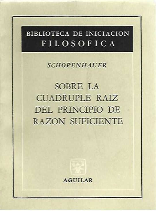 SOBRE LA CUADRUPLE RAIZ DEL PRINCIPIO DE RAZON SUFICIENTE