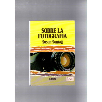 Sobre la fotografia / Susan Sontag