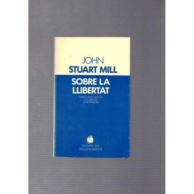 Sobre la llibertat / John Stuart Mill