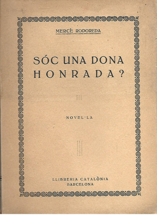 SOC UNA DONA HONRADA?