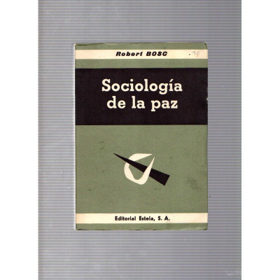 Sociología de la paz / Robert Bosc
