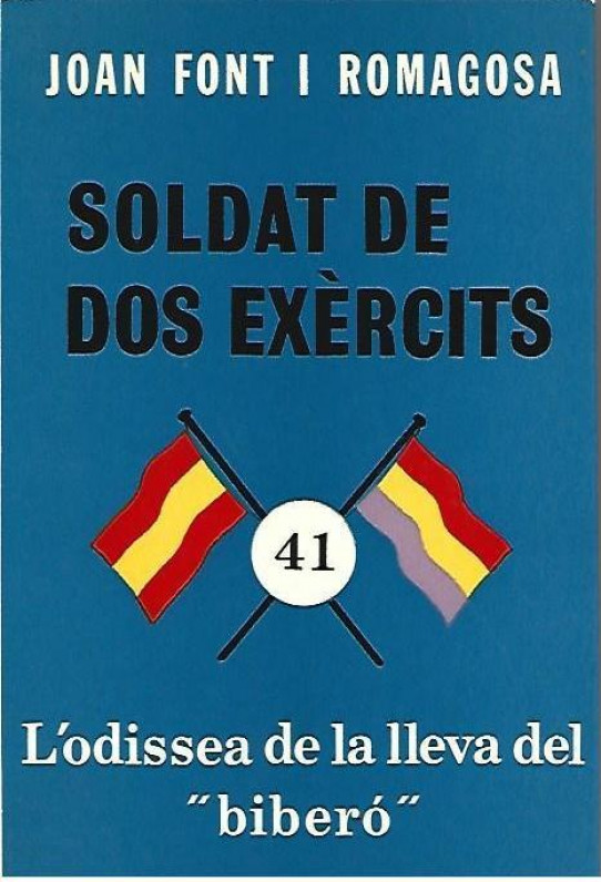 SOLDAT DE DOS EXERCITS. L'ODISSEA DE LA LLEVA DEL 'BIBERO'