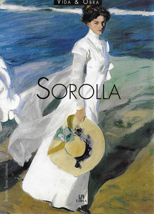 Sorolla. Vida & Obra.