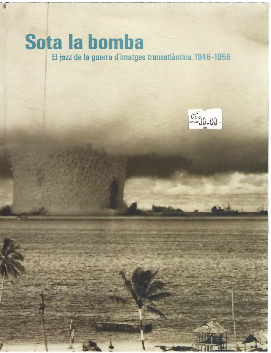 SOTA LA BOMBA. El jazz de la guerra d'imatges transantlàntica. 1946-1951