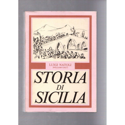 Storia di Sicilia / Luigi Natoli