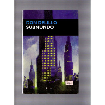 Submundo / Don Delillo