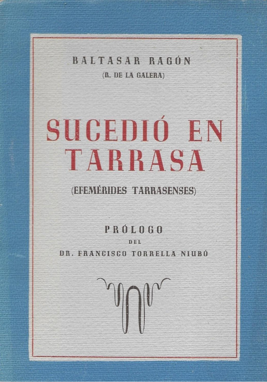 SUCEDIÓ EN TARRASA (Efemèrides Tarrasenses)