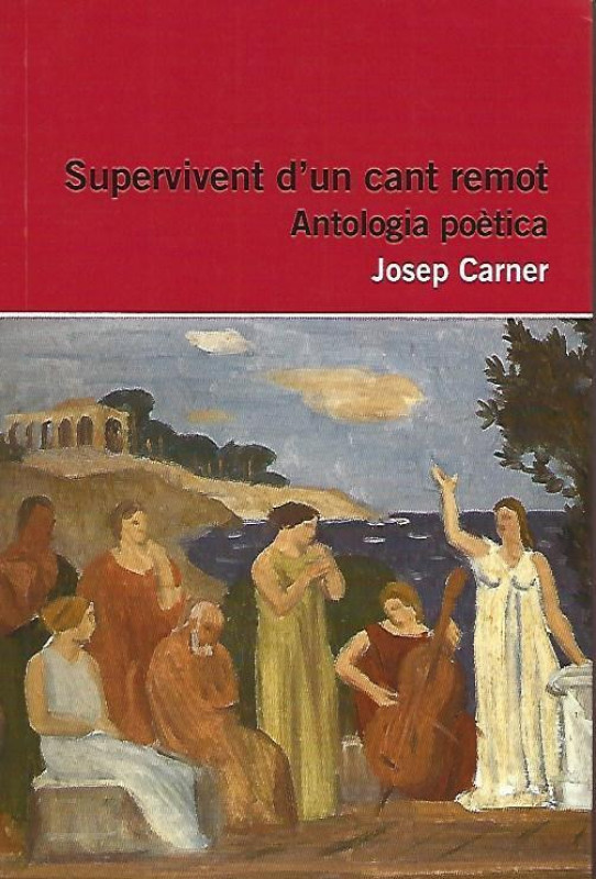 SUPERVIVENT D'UN CANT REMOT. ANTOLOGIA POÈTICA