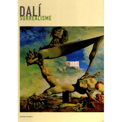 Surrealisme: Dalí / José María Faerna García-Bermejo