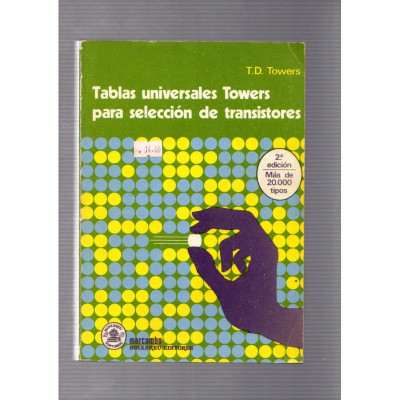 Tablas universales Towers para selección de transistores / Varios autores