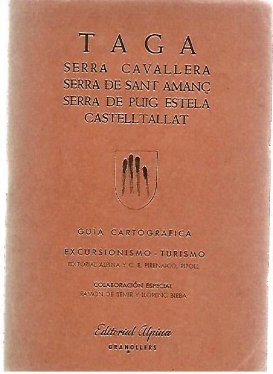 TAGA - SERRA CAVALLERA - SERRA DE SANT AMANÇ - SERRA DE PUIG ESTELA - CASTELLTALLAT