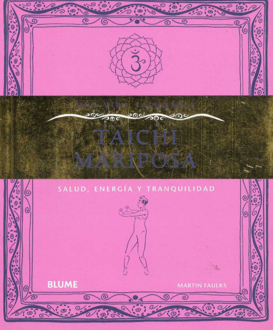 Taichi mariposa. Salud, energía y tranquilidad.