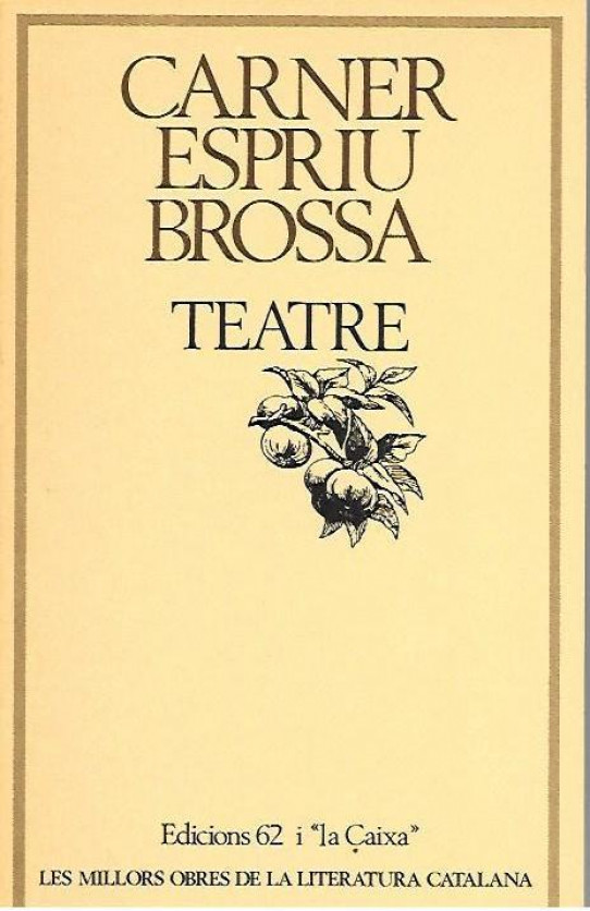 TEATRE  (Carner, Espriu, Bossa)