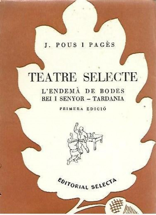 TEATRE SELECTE: L'ENDEMA DE BODES - REI I SENYOR - TARDANIA