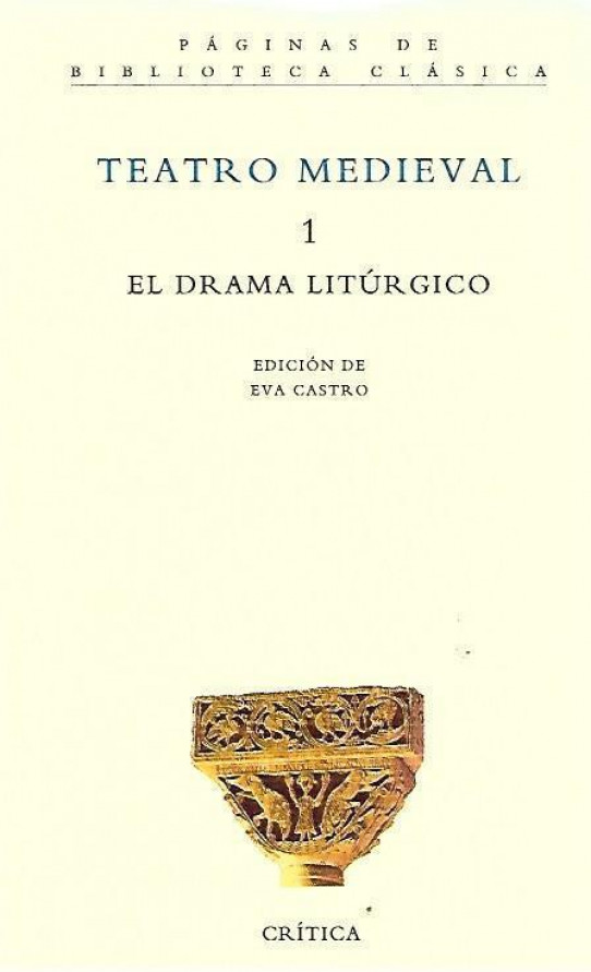 TEATRO MEDIEVAL 1: EL DRAMA LITURGICO