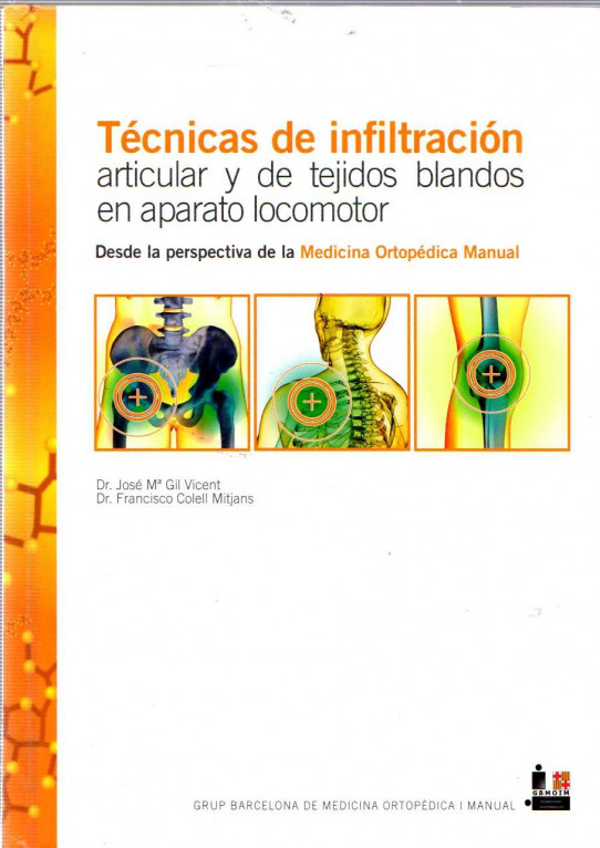 TÉCNICAS DE INFILTRACIÓN ARTICULAR Y DE TEJIDOS BLANDOS EN APARATO LOCOMOTOR