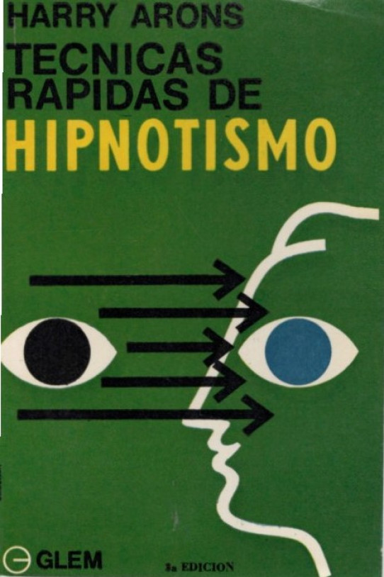 TECNICAS RAPIDAS DE HIPNOTISMO