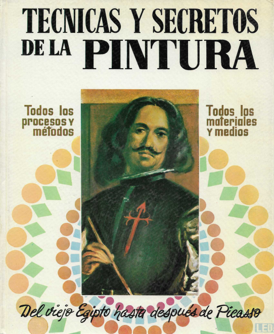 Técnicas y secrtos de la Pintura.