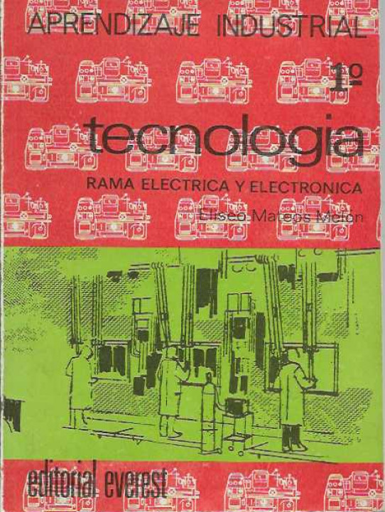 TECNOLOGIA  1º  APRENDIZAJE INDUSTRIAL -rama eléctrica y electrónica-