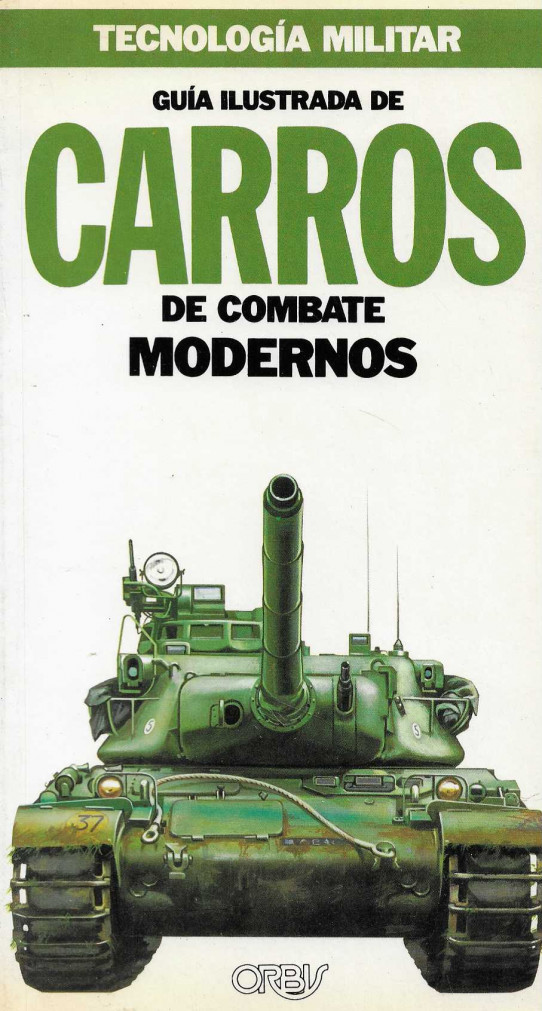 Tecnología militar. Guía ilustrada.de Cazas Modernos. Guía ilustrada de Misíles Aire-Aire y Aéreos contracarro. Guía ilustra de Carros de Combate Mode