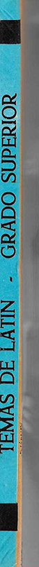 Temas de Latin. De grado superior contestados. Revalida de Bachillerato.