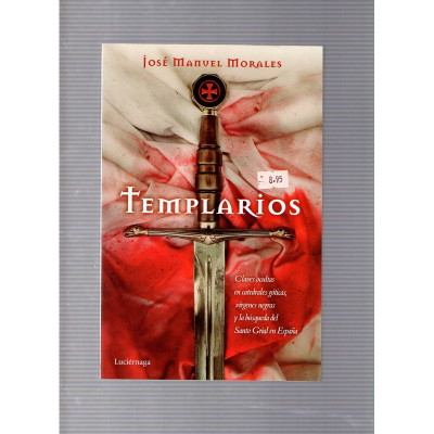 Templarios / José Manuel Morales