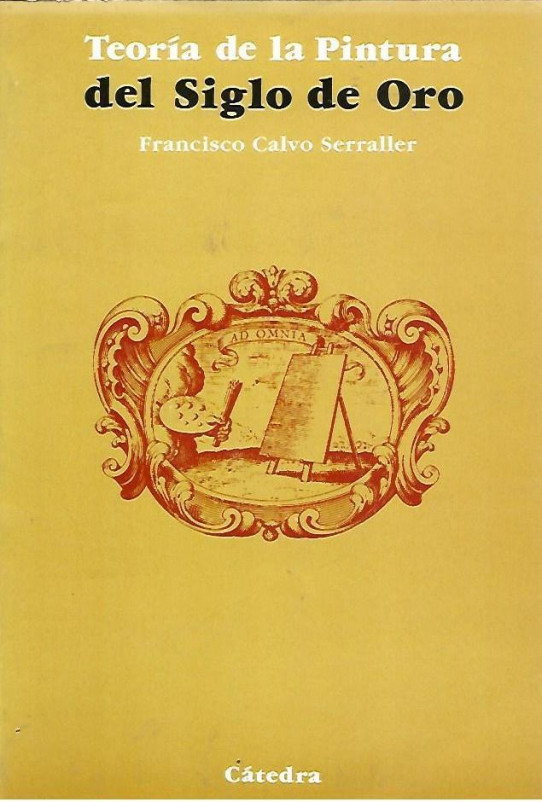TEORIA DE LA PINTURA DEL SIGLO DE ORO