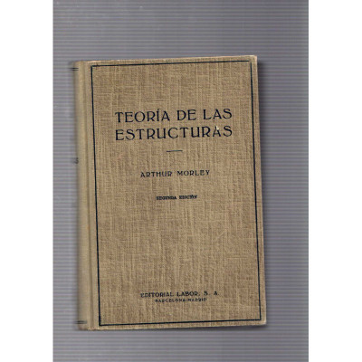 Teoria de las estructuras / Arthur Morley