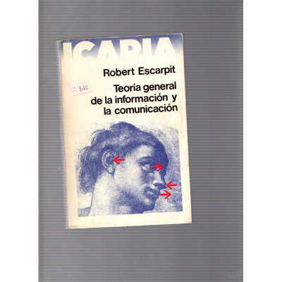 Teoría general de la infomración y la comunicación / Robert Escarpit