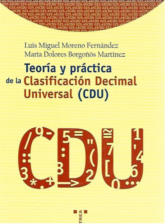 TEORIA Y PRACTICA DE LA CLASIFICACION DECIMAL UNIVERSAL (CDU)