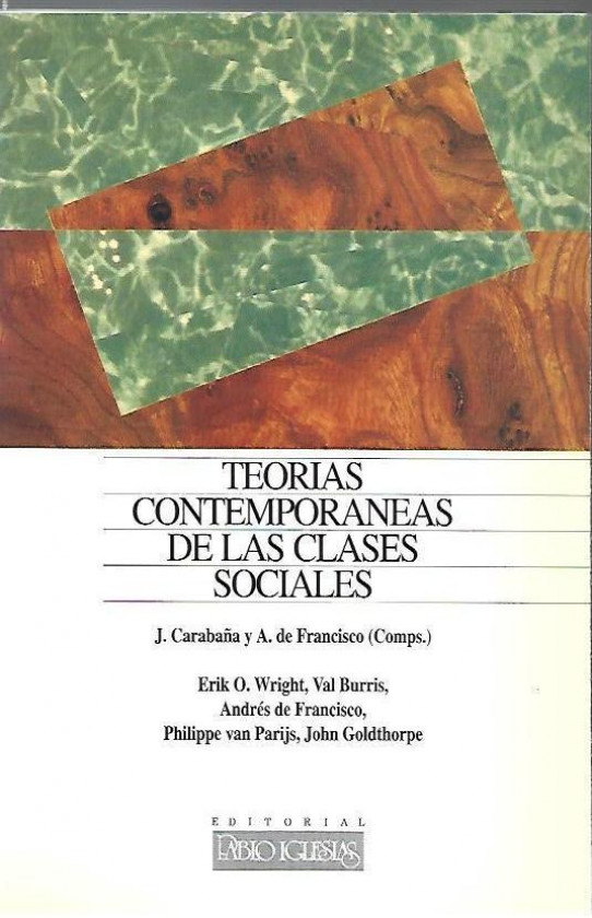 TEORIAS CONTEMPORANEAS DE LAS CLASES SOCIALES