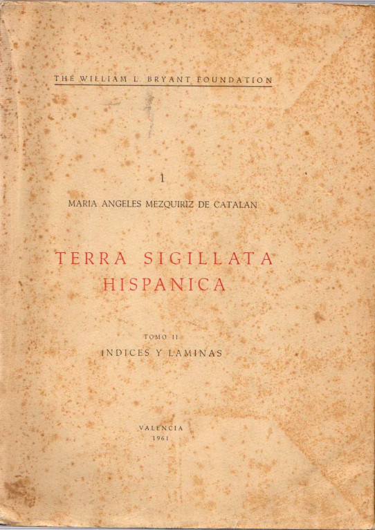 TERRA SIGILLATA HISPANICA TOMO I Y II