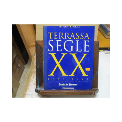 Terrassa segle XX (1867-1993).