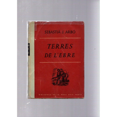 Terres de l'Ebre / Sebastià J. Arbó