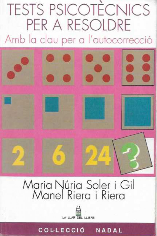 Test psicotècnics per a resoldre. Amb la clau per a l'autocorrecció.