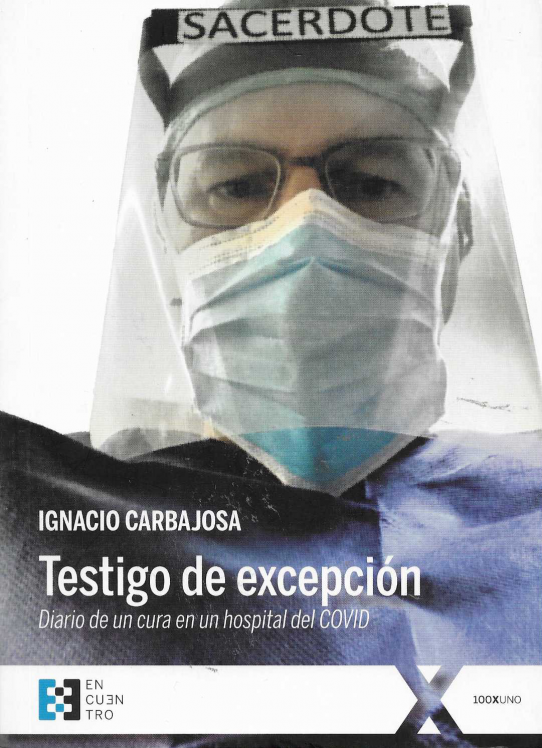 Testigo de excepción. Diario de un cura en un hospital del COVID.