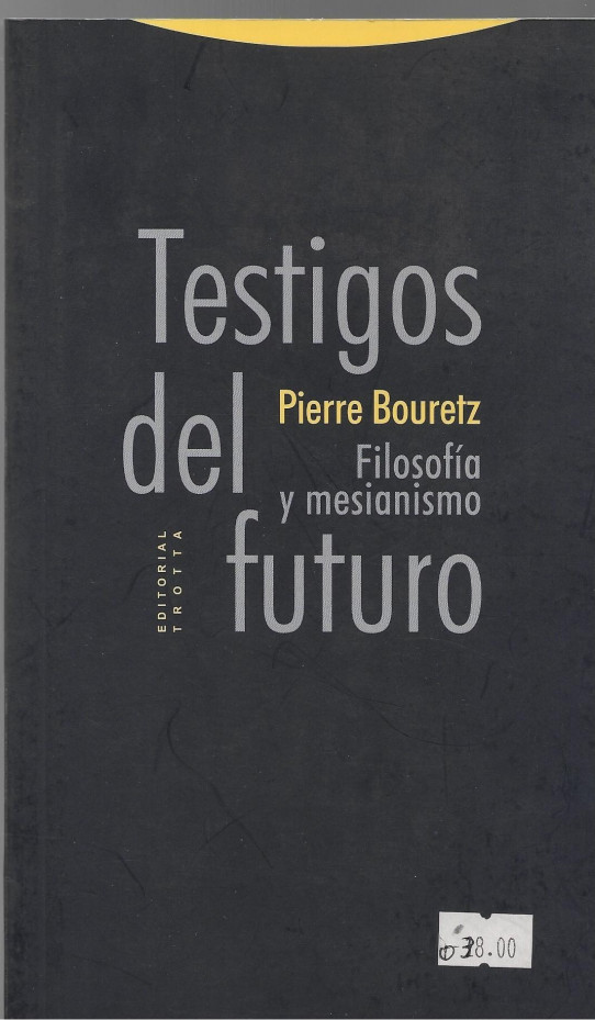 TESTIGOS DEL FUTURO. FILOSOFIA Y MESIANISMO