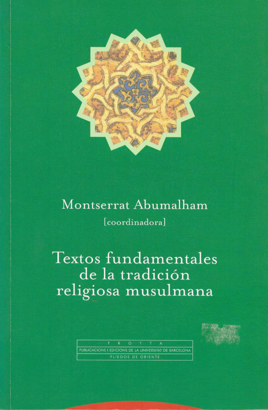 Textos fundamentales de la tradición religiosa musulmana.